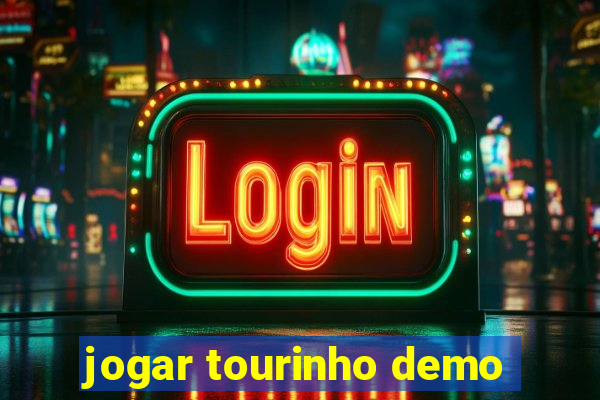 jogar tourinho demo